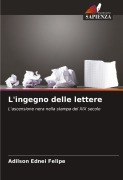 Cover-Bild zum Titel 'L'ingegno delle lettere' von 'Adilson Ednei Felipe'
