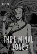 The Liminal Zone 2 - Junji Ito