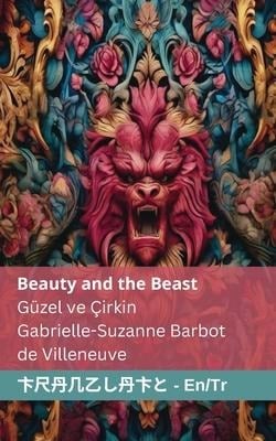 Beauty and the Beast / Güzel ve Çirkin - Gabrielle-Suzanne Barbot De Villeneuve