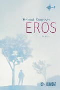 Cover-Bild zum Titel 'Eros' von 'Helmut Krausser'