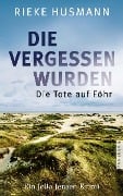 Cover-Bild zum Titel 'Die vergessen wurden' von 'Rieke Husmann'