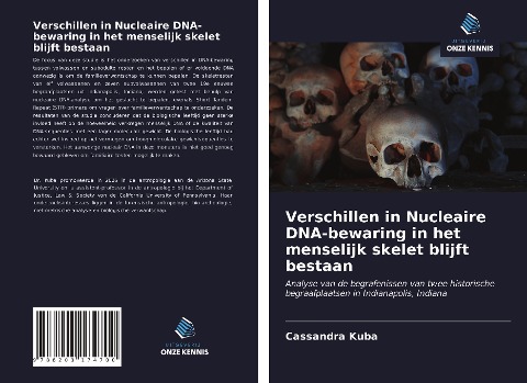 Verschillen in Nucleaire DNA-bewaring in het menselijk skelet blijft bestaan - Cassandra Kuba