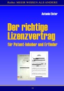 Cover-Bild zum Titel 'Der richtige Lizenzvertrag' von 'Antonio Elster'