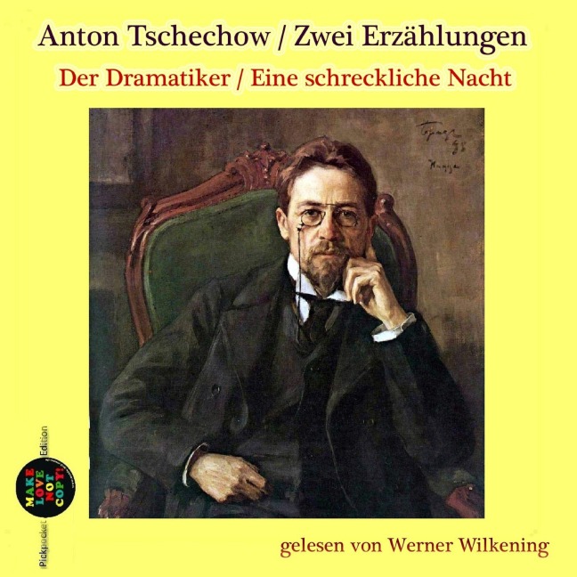 Der Dramatiker / Eine schreckliche Nacht - Anton Tschechow