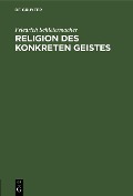 Cover-Bild zum Titel 'Religion des Konkreten Geistes' von 'Paul Tillich'