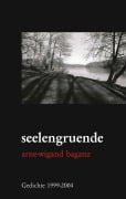 Cover-Bild zum Titel 'seelengruende' von 'Arne-Wigand Baganz'