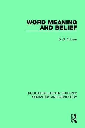 Word Meaning and Belief - S. G. Pulman