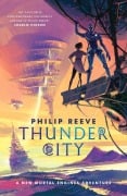 Cover-Bild zum Titel 'Mortal Engines: Thunder City' von 'Philip Reeve'