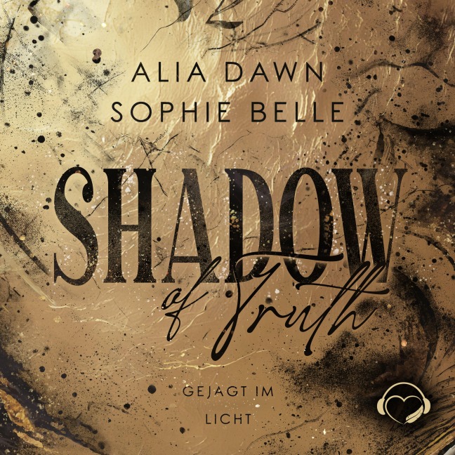 Shadow of Truth - Sophie Belle, Alia Dawn