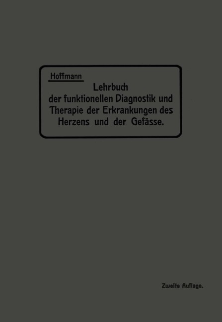 Lehrbuch der funktionellen Diagnostik und Therapie der Erkrankungen des Herzens und der Gefässe - Na Hoffmann