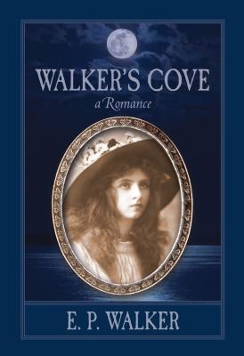 Walker's Cove - E. P. Walker