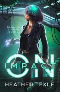 Cover-Bild zum Titel 'On Impact (Reliance Sinclair, #2)' von 'Heather Texle'