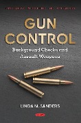 Cover-Bild zum Titel 'Gun Control: Background Checks and Assault Weapons' von ''