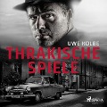 Cover-Bild zum Titel 'Thrakische Spiele' von 'Uwe Kolbe'