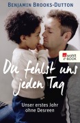 Du fehlst uns jeden Tag - Benjamin Brooks-Dutton