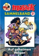 Cover-Bild zum Titel 'MOSAIK Sammelband 21. Auf geheimen Wegen' von ''