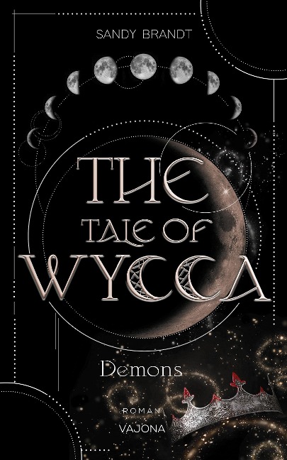 THE TALE OF WYCCA - Demons (WYCCA-Reihe 1) - Sandy Brandt
