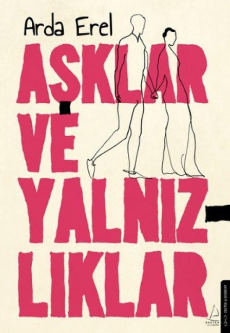 Asklar ve Yalnizliklar - Arda Erel
