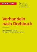 Cover-Bild zum Titel 'Verhandeln nach Drehbuch' von 'Agnes Kunkel, Peter Bräutigam, Elmar Hatzelmann'