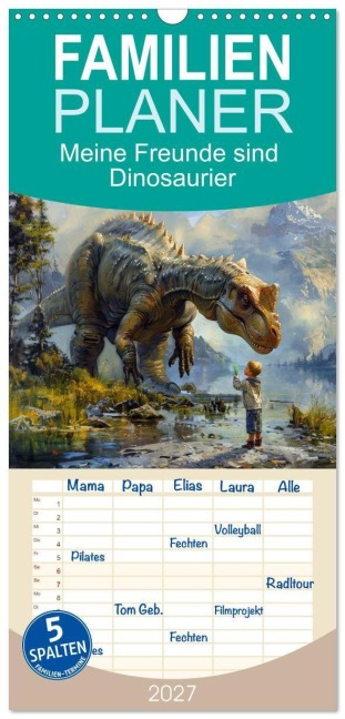 Familienplaner 2027 - Meine Freunde sind Dinosaurier mit 5 Spalten (Wandkalender, 21 x 45 cm) CALVENDO - Kerstin Waurick