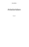 Cover-Bild zum Titel 'Arbeiterleben' von 'Alex Gfeller'