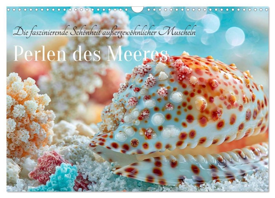 Perlen des Meeres (Wandkalender 2027 DIN A3 quer), CALVENDO Monatskalender - Anne Seltmann