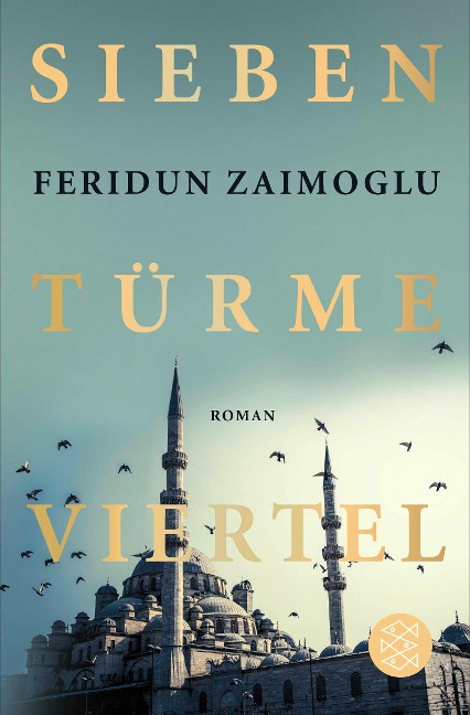 Siebentürmeviertel - Feridun Zaimoglu