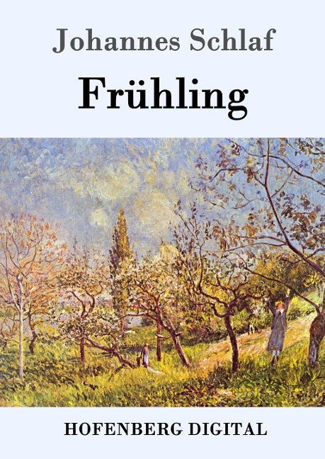 Frühling - Johannes Schlaf