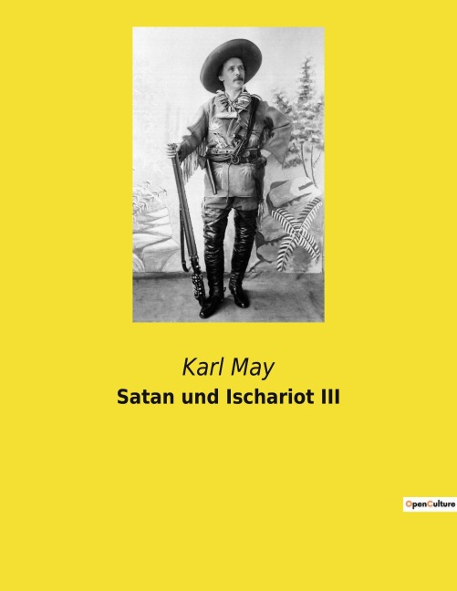 Satan und Ischariot III - Karl May