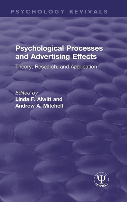 Psychological Processes and Advertising Effects - 