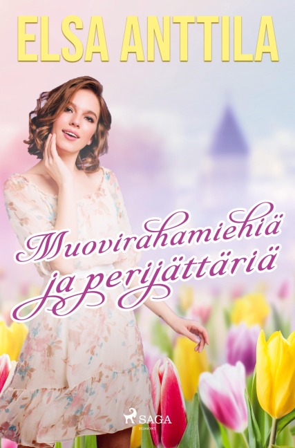 Muovirahamiehiä ja perijättäriä - Elsa Anttila