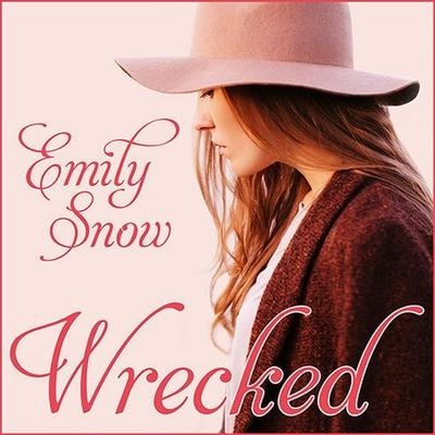Wrecked Lib/E - Emily Snow