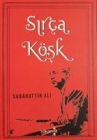 Sirca Kösk - Sabahattin Ali
