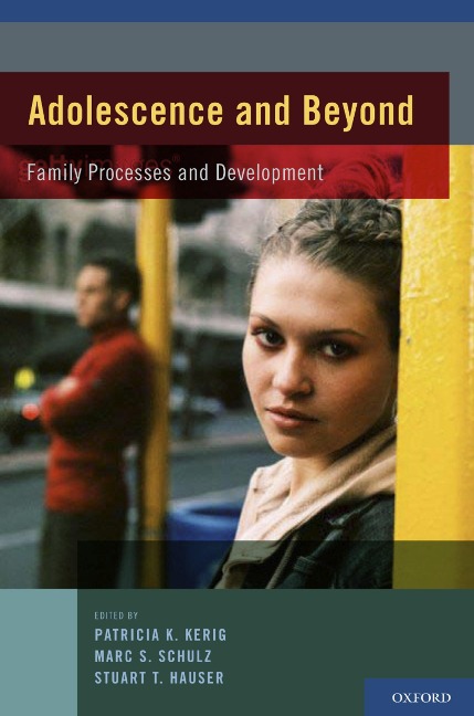 Adolescence and Beyond - Patricia K. Kerig, Stuart T. Hauser, Marc S. Schulz