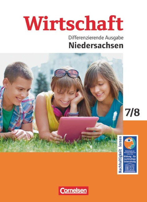 Wirtschaft 1: 7./8. Schuljahr. Schülerbuch Differenzierende Ausgabe Niedersachsen - Renate Harter-Meyer, Dietmar Krafft, Heinrich Meyer, Denis Mujkanovic, Melanie Spiller