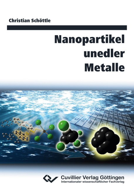 Nanopartikel unedler Metalle - Christian Schöttle