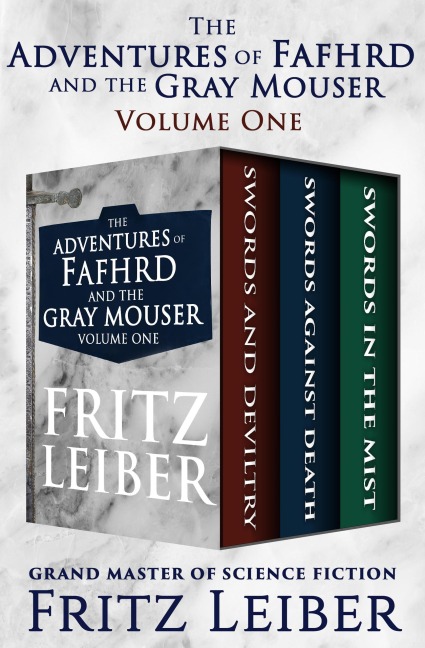 The Adventures of Fafhrd and the Gray Mouser Volume One - Fritz Leiber