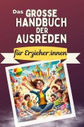 Cover-Bild zum Titel 'Das große Handbuch der Ausreden für Erzieher:innen' von 'Nora Vogel'