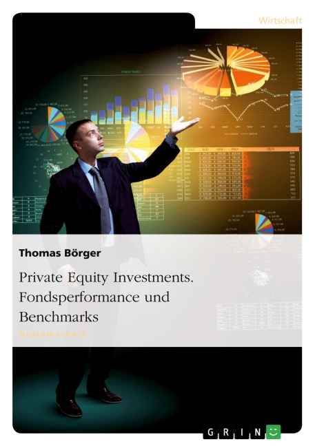 Private Equity Investments. Fondsperformance und Benchmarks - Thomas Börger