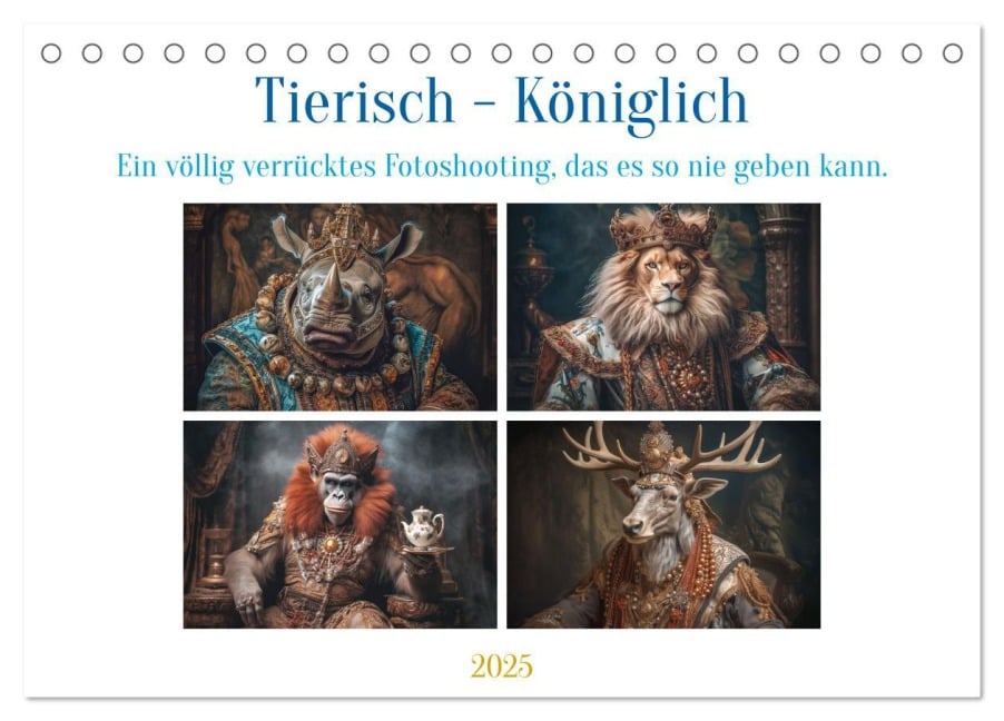 Tierisch - Königlich (Tischkalender 2025 DIN A5 quer), CALVENDO Monatskalender - Steffen Gierok-Latniak