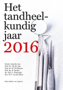 Cover-Bild zum Titel 'Het tandheelkundig jaar 2016' von 'J. Muris, L. Witteman, B. Kreps, E. C. Kruijt Spanjer, M. L. Laine'