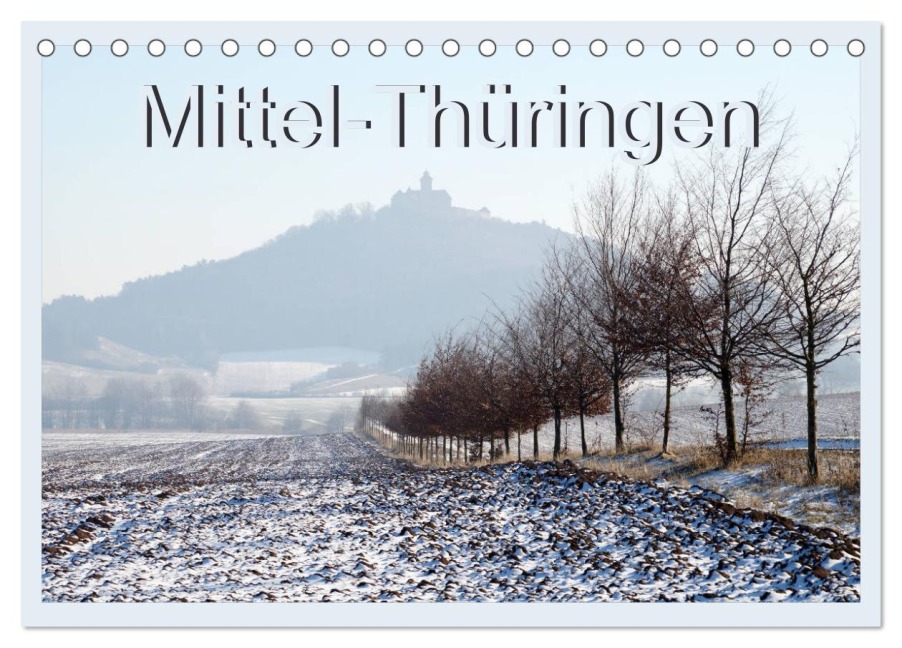 Mittel-Thüringen (Tischkalender 2026 DIN A5 quer), CALVENDO Monatskalender - Flori Flori0