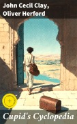 Cover-Bild zum Titel 'Cupid's Cyclopedia' von 'John Cecil Clay, Oliver Herford'