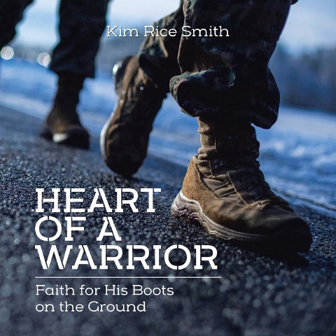 Heart of a Warrior - Kim Rice Smith