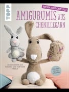 Cover-Bild zum Titel 'Amigurumis aus Chenillegarn - mega kuschelig!' von 'Jana Ganseforth'