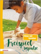 Cover-Bild zum Titel 'Freispiel-Impulse: Malen und Gestalten' von 'Michael Fink'