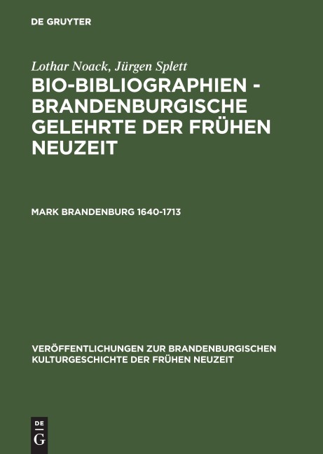 Mark Brandenburg 1640-1713 - Jürgen Splett, Lothar Noack