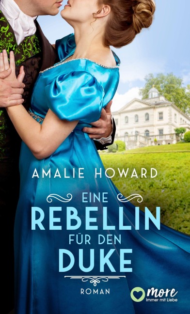 Eine Rebellin für den Duke - Amalie Howard