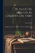 Cover-Bild zum Titel 'El Angel, El Molino, El Caracol Del Faro' von 'Gabriel Miró'