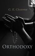 Orthodoxy - G. K. Chesterton